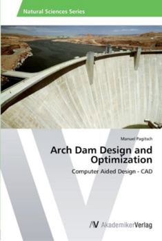 Paperback Arch Dam Design and Optimization Book