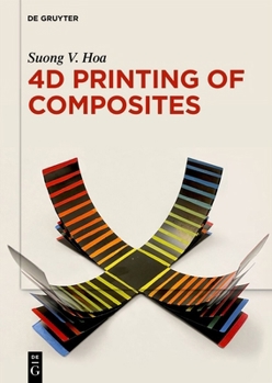 Hardcover 4D Printing of Composites Book