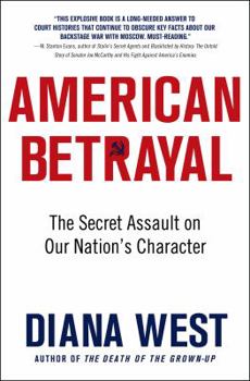 Paperback American Betrayal: The Secret Assault on Our Nation's Character Book