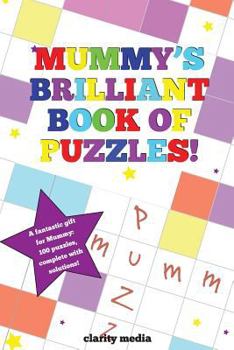 Paperback Mummy's Brilliant Book Of Puzzles! Book