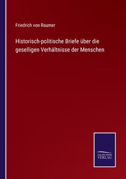 Paperback Historisch-politische Briefe über die geselligen Verhältnisse der Menschen [German] Book