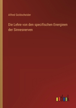 Paperback Die Lehre von den specifischen Energieen der Sinnesnerven [German] Book