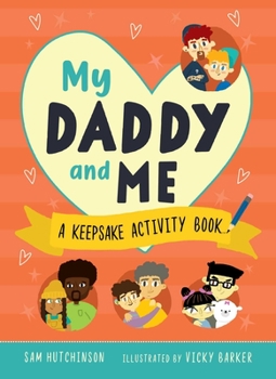Paperback My Daddy and Me: A Keepsake Activity Book