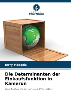 Paperback Die Determinanten der Einkaufsfunktion in Kamerun [German] Book