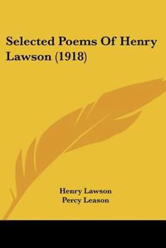 Paperback Selected Poems Of Henry Lawson (1918) Book