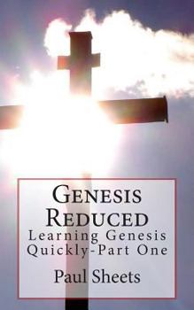 Paperback Genesis Reduced Part One: Learning Genesis Quickly Book