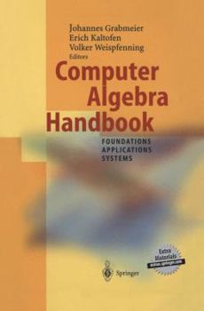 Hardcover Computer Algebra Handbook: Foundations - Applications - Systems Book