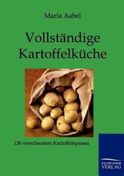 Paperback Vollständige Kartoffelküche [German] Book