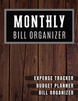 Monthly Bill Organizer: My monthly bill planner with income list, Weekly expense tracker, Bill Planner, Financial Planning Journal Expense Tracker Bill Organizer Notebook