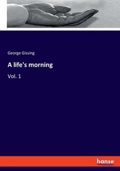 Paperback A life's morning: Vol. 1 Book