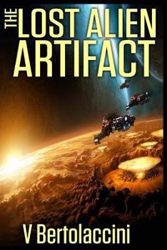 Paperback The Lost Alien Artifact (Sequel) Book