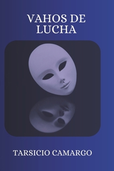 Paperback Vahos de Lucha [Spanish] Book