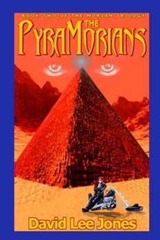 Paperback The PyraMorians: Book Two of the Morian Trilogy Book
