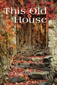 Paperback This Old House: ACFW Ohio 2025 Anthology Book