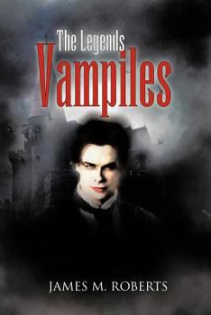 Paperback The Legends Vampiles: The Legends of the Vampiles Book