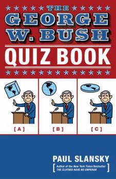 Paperback The George W. Bush Quiz Book
