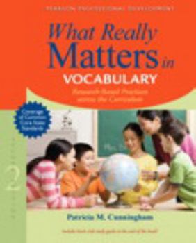 Paperback What Really Matters in Vocabulary: Research-Based Practices Across the Curriculum Book