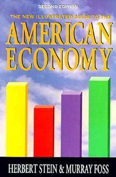 Paperback The New Illustrated Guide to the American Economy: 100 Key Issues Book