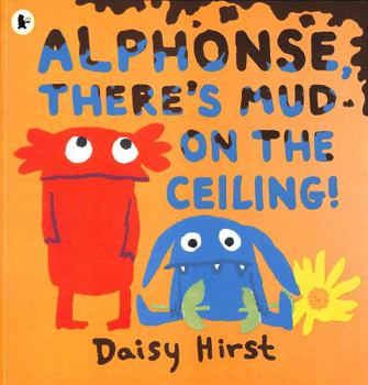 Paperback Alphonse Theres Mud On The Ceiling Book