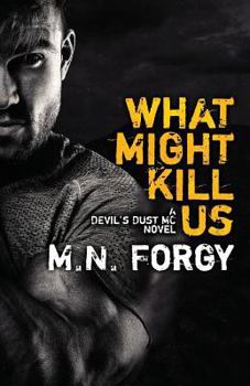 Paperback What Might Kill Us Book