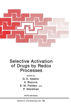 Hardcover Selective Activation of Drugs by Redox Processes Book