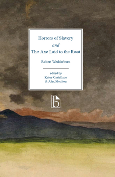 Horrors of Slavery and The Axe Laid to the Root