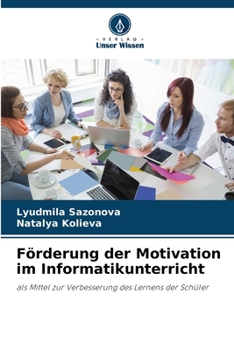 Paperback Förderung der Motivation im Informatikunterricht [German] Book