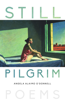 Paperback Still Pilgrim: Poems Book