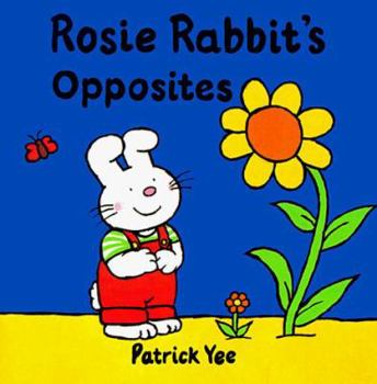 Board book Rosie Rabbit's Opposites Book