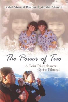 Hardcover The Power of Two: A Twin Triumph Over Cystic Fibrosis Volume 1 Book