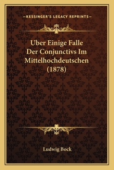 Paperback Uber Einige Falle Der Conjunctivs Im Mittelhochdeutschen (1878) [German] Book