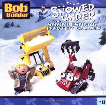 Paperback Snowed Under: The Bobblesberg Winter Games Book