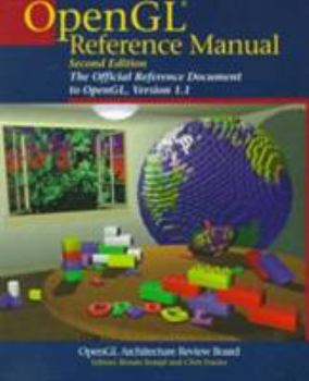 Paperback OpenGL Reference Manual: The Official Reference Document to OpenGL, Version 1.1 Book