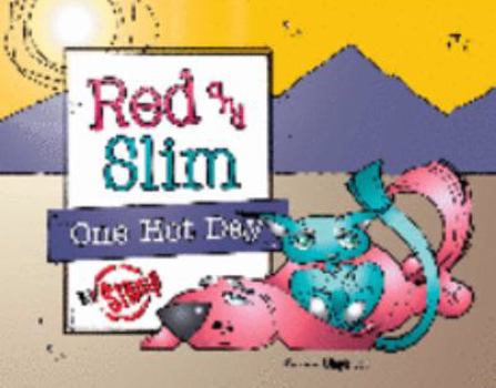 Hardcover Red and Slim One Hot Day Book
