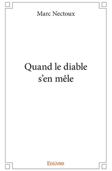 Paperback Quand le diable s'en mêle [French] Book