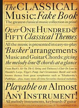 The Classical Music Fake Book (Fakebooks)