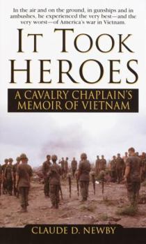 Mass Market Paperback It Took Heroes: A Cavalry Chaplain's Memoir of Vietnam Book