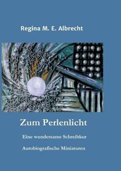 Paperback Zum Perlenlicht [German] Book