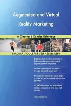 Paperback Augmented and Virtual Reality Marketing A Clear and Concise Reference Book