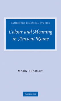 Hardcover Colour and Meaning in Ancient Rome Book