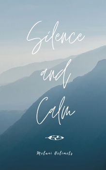 Paperback Silence and Calm Book