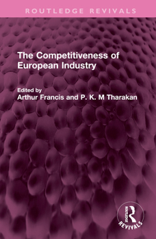 Hardcover The Competitiveness of European Industry Book