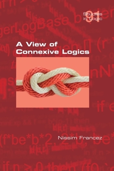 Paperback A View of Connexive Logics Book