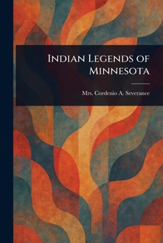 Paperback Indian Legends of Minnesota Book