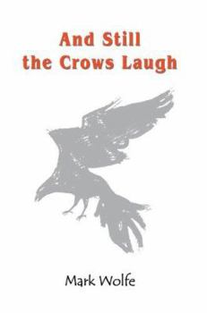 Paperback And Still the Crows Laugh Book