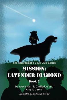 Paperback Mission: Lavender Diamond: The Intergalactic Boys Club Series - Book 2 Book