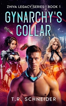Paperback Gynarchy's Collar: A Dystopian Sci-Fi Romance in an Alien Matriarchy Book