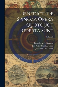Paperback Benedicti De Spinoza Opera Quotquot Reperta Sunt; Volume 2 Book