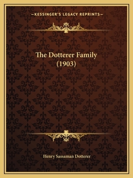 Paperback The Dotterer Family (1903) Book