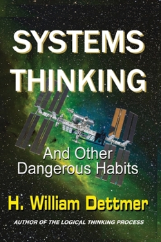 Hardcover Systems Thinking - And Other Dangerous Habits Book